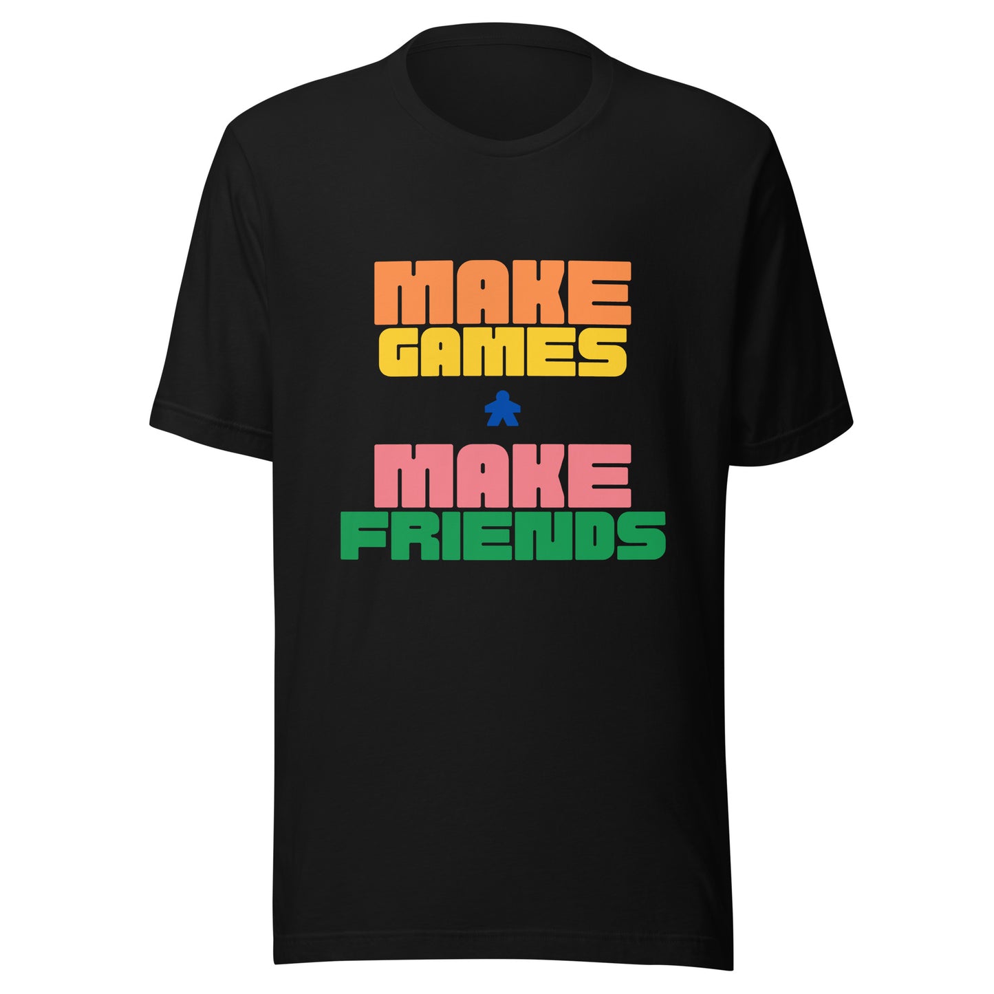 Make Games Make Friends T-Shirt